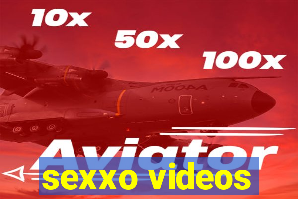 sexxo videos